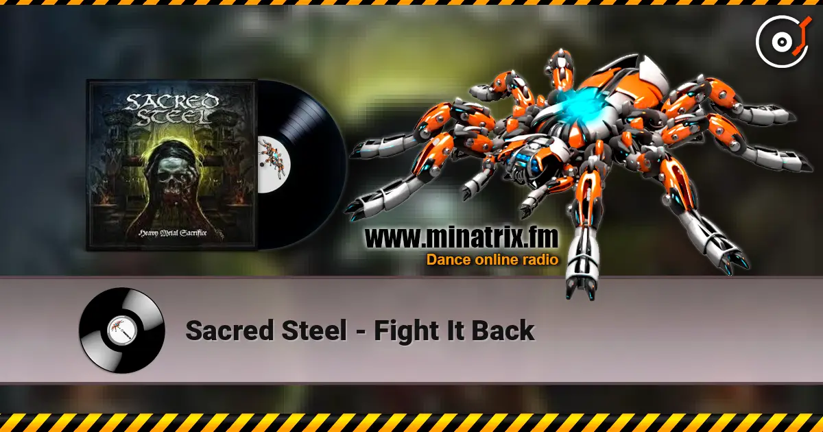 Sacred Steel - Fight It Back 在线收听高音质 | Minatrix.FM