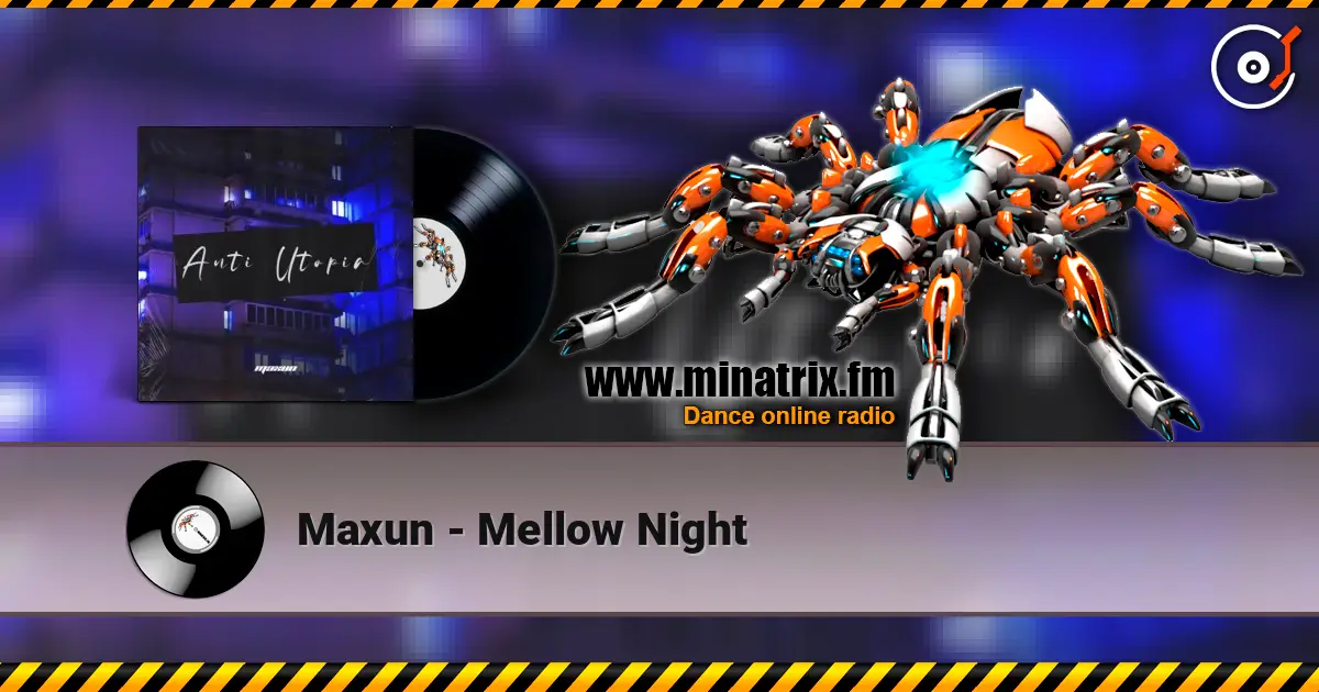 Maxun - Mellow Night слушать онлайн в высоком качестве | Minatrix.FM