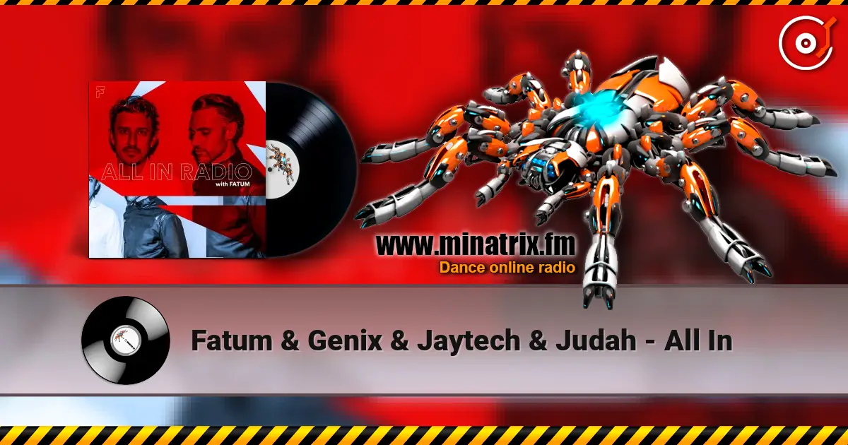 Fatum & Genix & Jaytech & Judah - All In listen online in high quality | Minatrix.FM