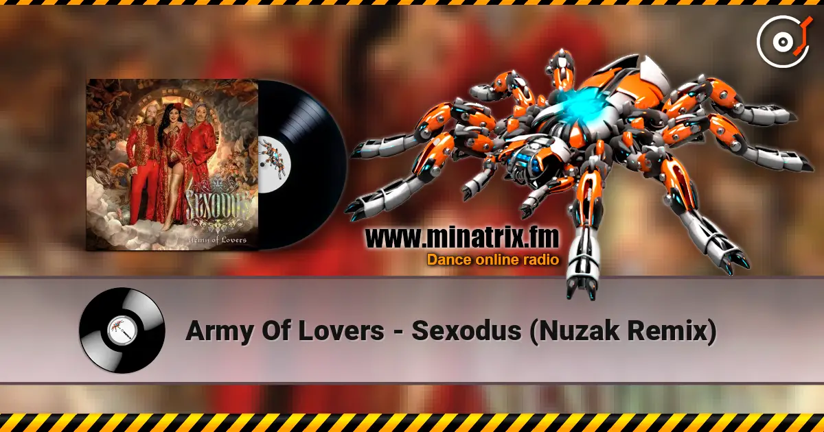 Army Of Lovers - Sexodus (Nuzak Remix) слухати онлайн у високій якості | Minatrix.FM