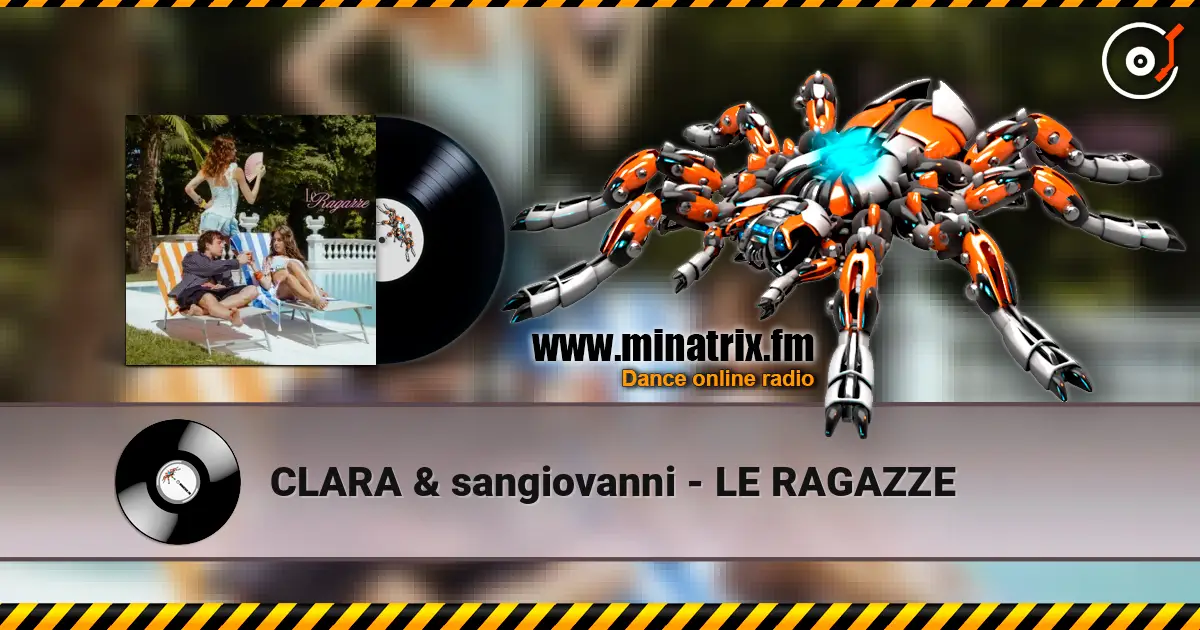 CLARA & sangiovanni - LE RAGAZZE слушать онлайн в высоком качестве | Minatrix.FM