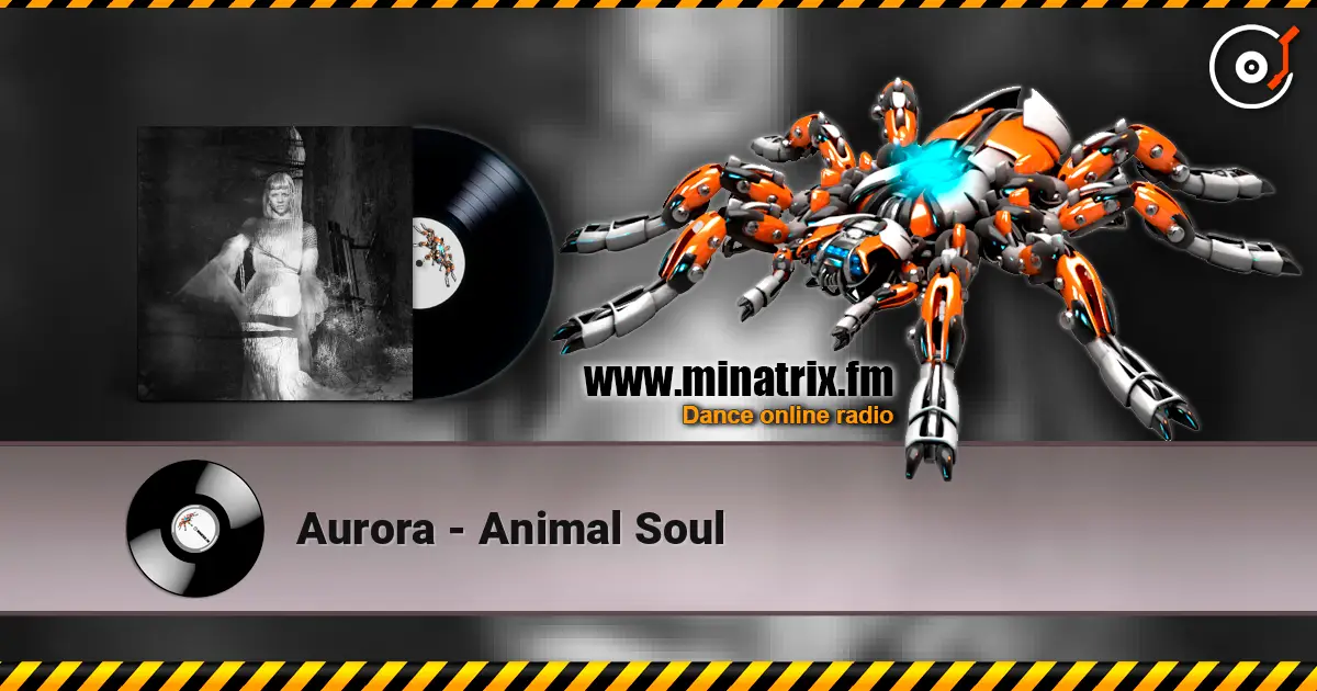 Aurora - Animal Soul listen online in high quality | Minatrix.FM