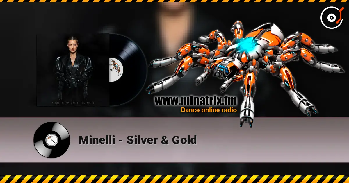 Minelli - Silver & Gold 在线收听高音质 | Minatrix.FM