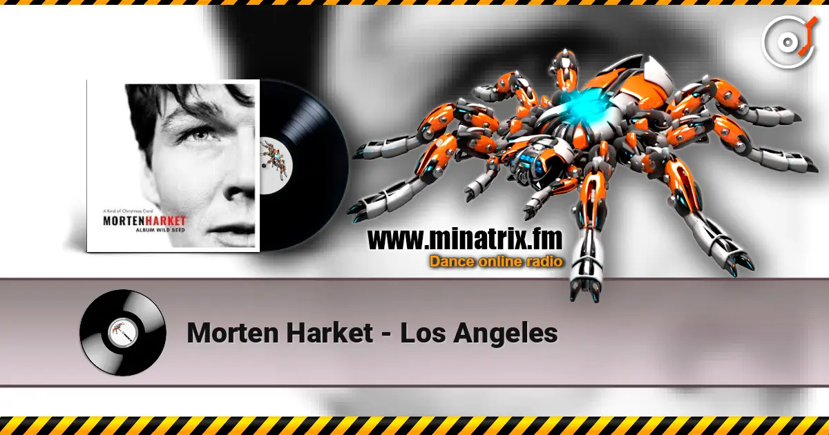 Morten Harket - Los Angeles listen online in high quality | Minatrix.FM