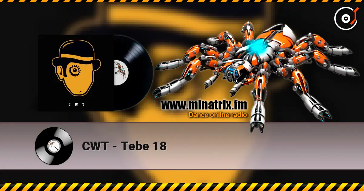 CWT - Tebe 18 слушать онлайн в высоком качестве | Minatrix.FM