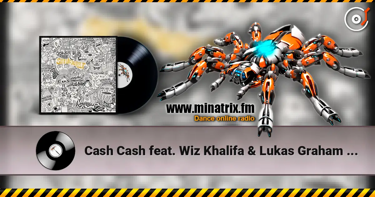 Cash Cash feat. Wiz Khalifa & Lukas Graham - Too Late слухати онлайн у високій якості | Minatrix.FM