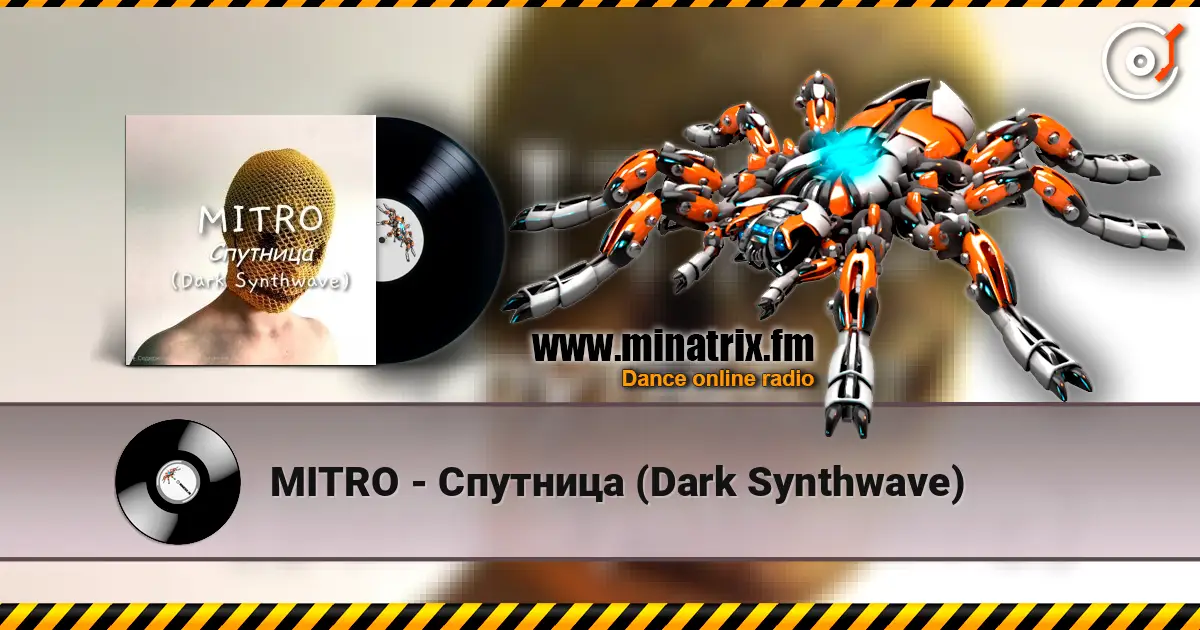 MITRO - Спутница (Dark Synthwave) escuchar en línea en alta calidad | Minatrix.FM