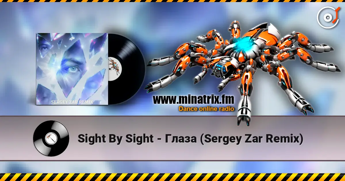 Sight By Sight - Глаза (Sergey Zar Remix) слушать онлайн в высоком качестве | Minatrix.FM