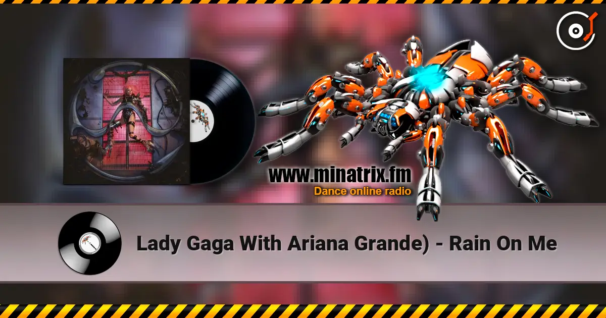 Lady Gaga With Ariana Grande) - Rain On Me 在线收听高音质 | Minatrix.FM