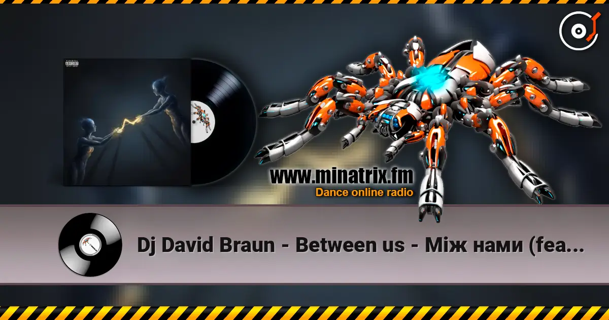 Dj David Braun - Between us - Між нами (feat. UA Princess) escuchar en línea en alta calidad | Minatrix.FM