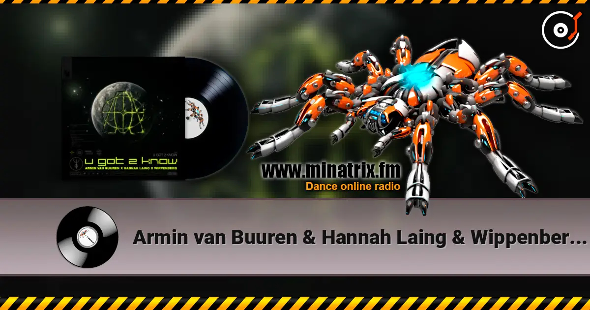 Armin van Buuren & Hannah Laing & Wippenberg - U Got 2 Know слушать онлайн в высоком качестве | Minatrix.FM