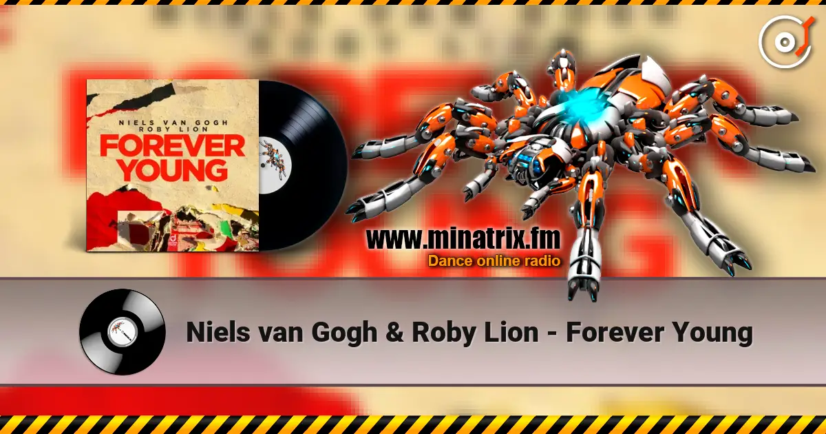 Niels van Gogh & Roby Lion - Forever Young escuchar en línea en alta calidad | Minatrix.FM