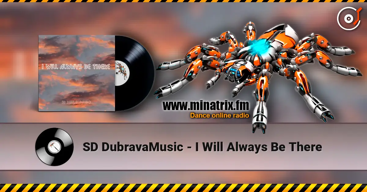 SD DubravaMusic - I Will Always Be There 在线收听高音质 | Minatrix.FM