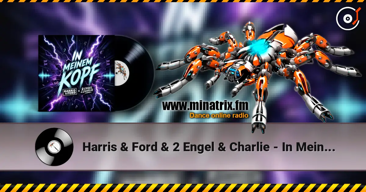 Harris & Ford & 2 Engel & Charlie - In Meinem Kopf 在线收听高音质 | Minatrix.FM