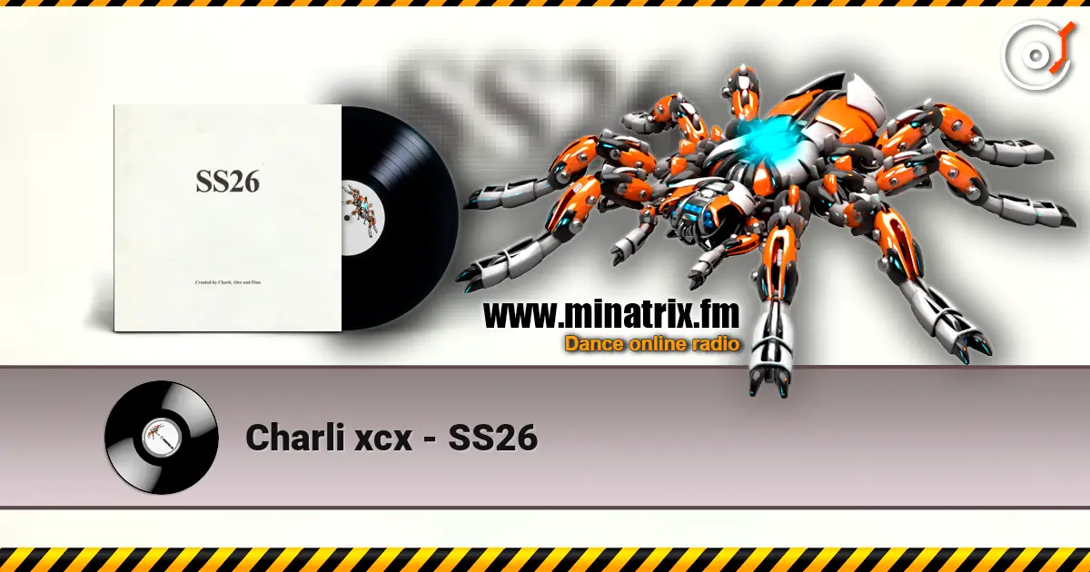 Charli xcx - SS26 слухати онлайн у високій якості | Minatrix.FM