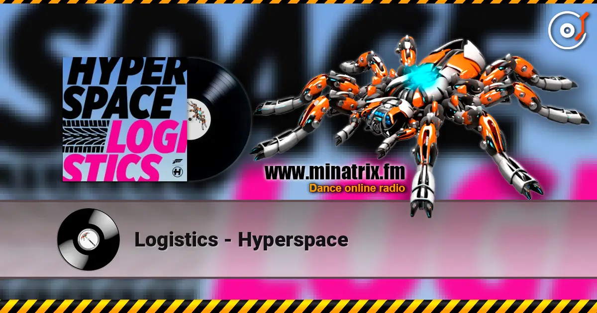 Logistics - Hyperspace listen online in high quality | Minatrix.FM