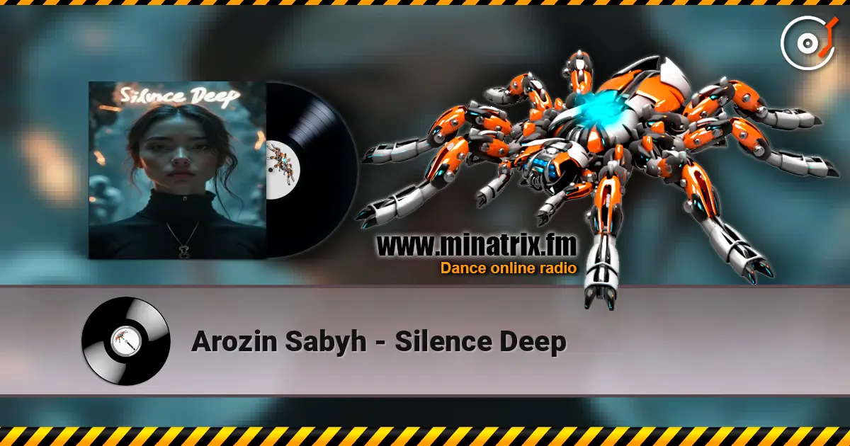 Arozin Sabyh - Silence Deep 在线收听高音质 | Minatrix.FM