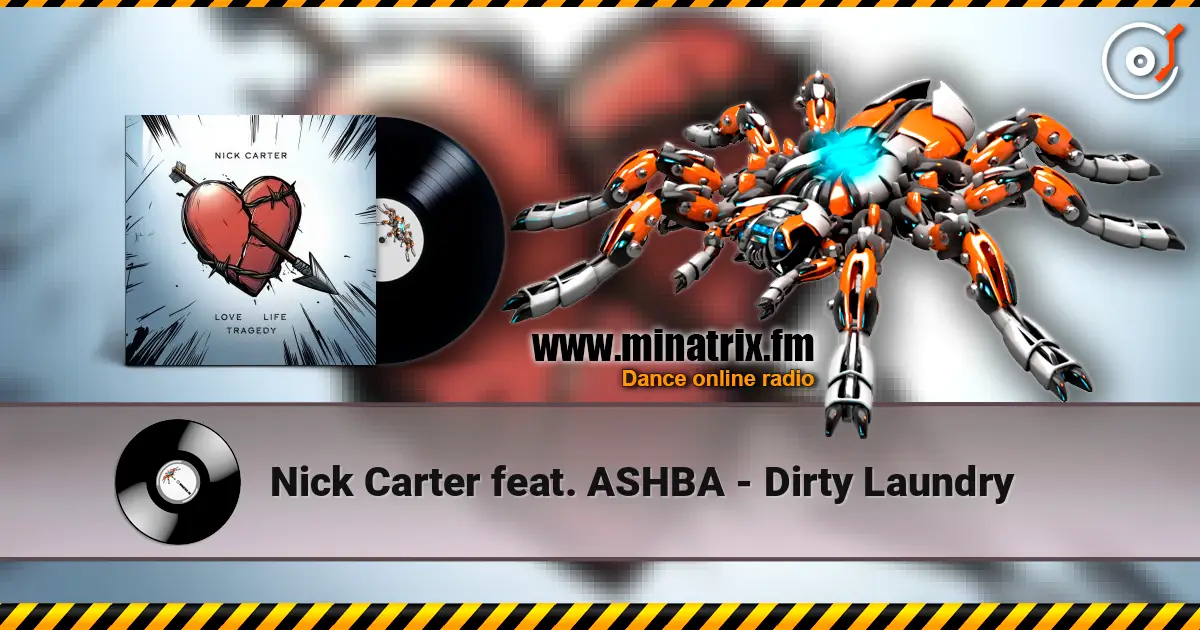 Nick Carter feat. ASHBA - Dirty Laundry 在线收听高音质 | Minatrix.FM