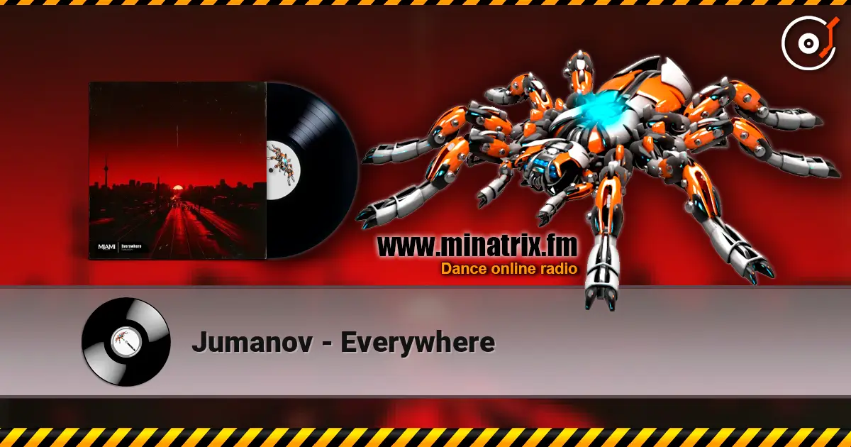 Jumanov - Everywhere 在线收听高音质 | Minatrix.FM