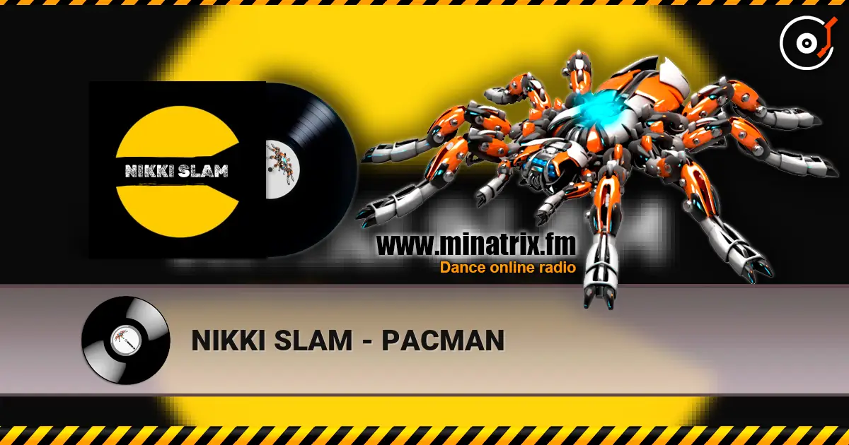NIKKI SLAM - PACMAN слушать онлайн в высоком качестве | Minatrix.FM