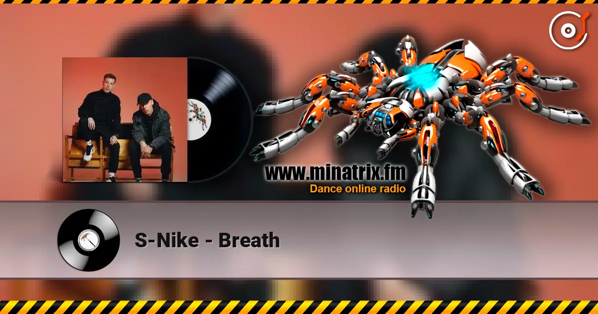 S-Nike - Breath слушать онлайн в высоком качестве | Minatrix.FM
