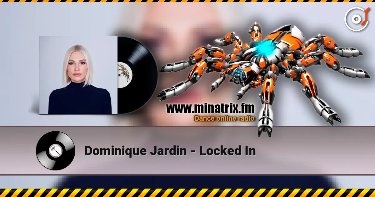 Dominique Jardin - Locked In слушать онлайн в высоком качестве | Minatrix.FM