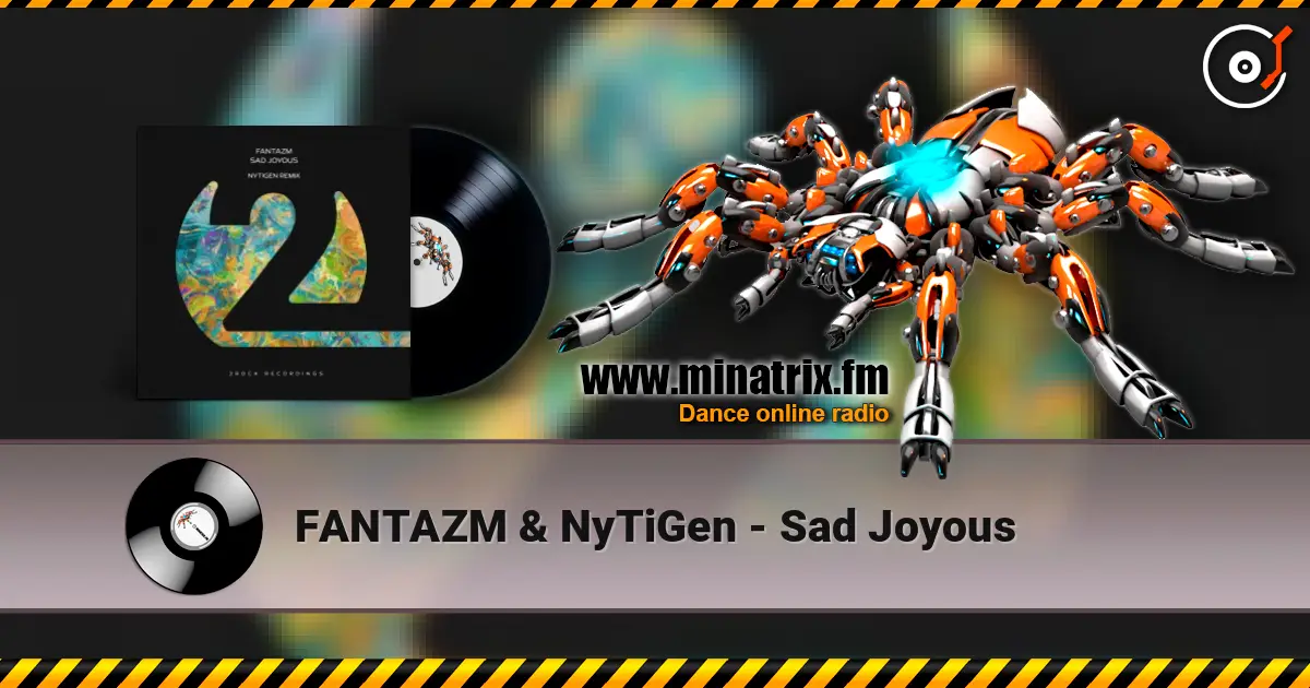 FANTAZM & NyTiGen - Sad Joyous слушать онлайн в высоком качестве | Minatrix.FM