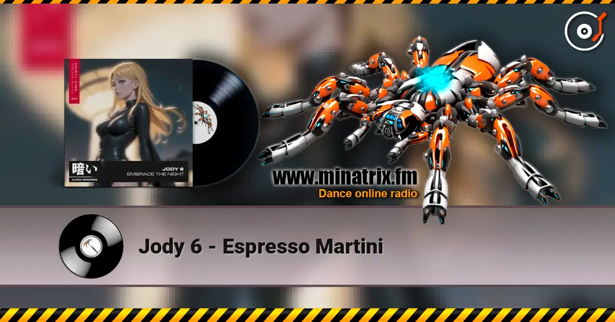 Jody 6 - Espresso Martini слушать онлайн в высоком качестве | Minatrix.FM