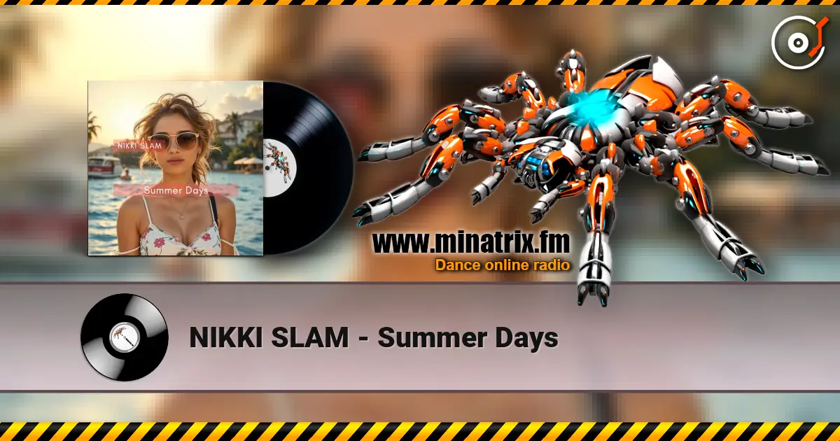 NIKKI SLAM - Summer Days слухати онлайн у високій якості | Minatrix.FM
