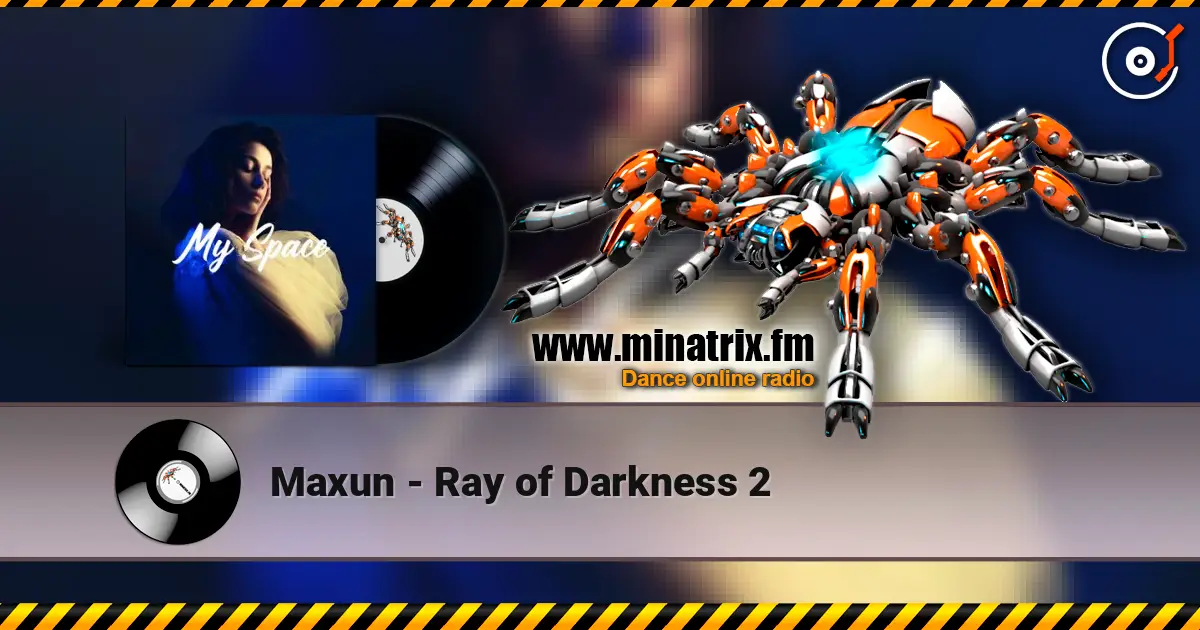 Maxun - Ray of Darkness 2 在线收听高音质 | Minatrix.FM