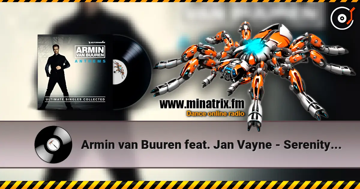 Armin van Buuren feat. Jan Vayne - Serenity (Original Mix) 在线收听高音质 | Minatrix.FM