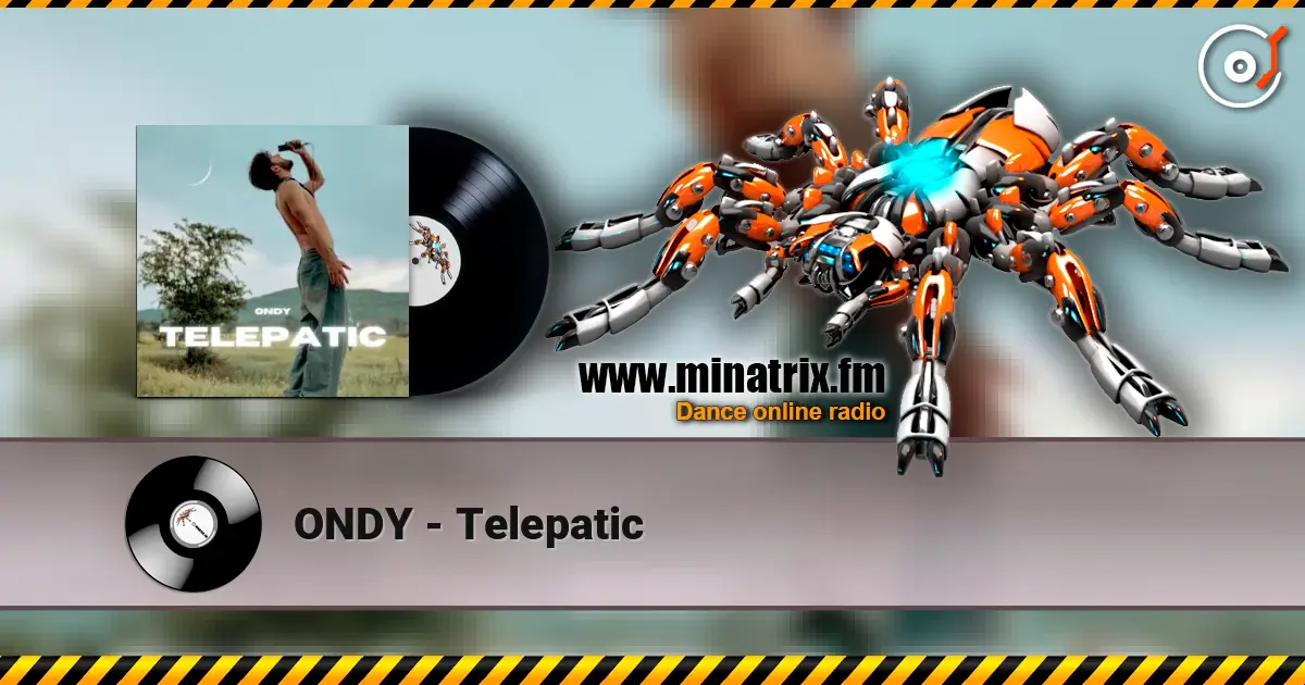 ONDY - Telepatic escuchar en línea en alta calidad | Minatrix.FM