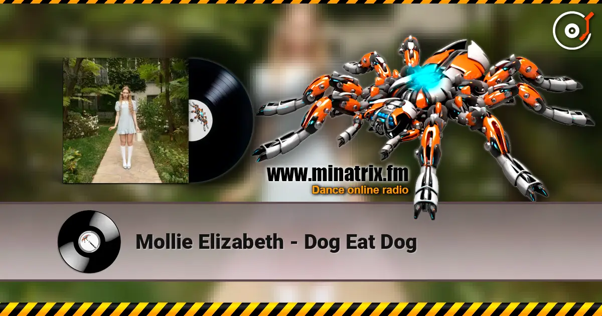 Mollie Elizabeth - Dog Eat Dog escuchar en línea en alta calidad | Minatrix.FM