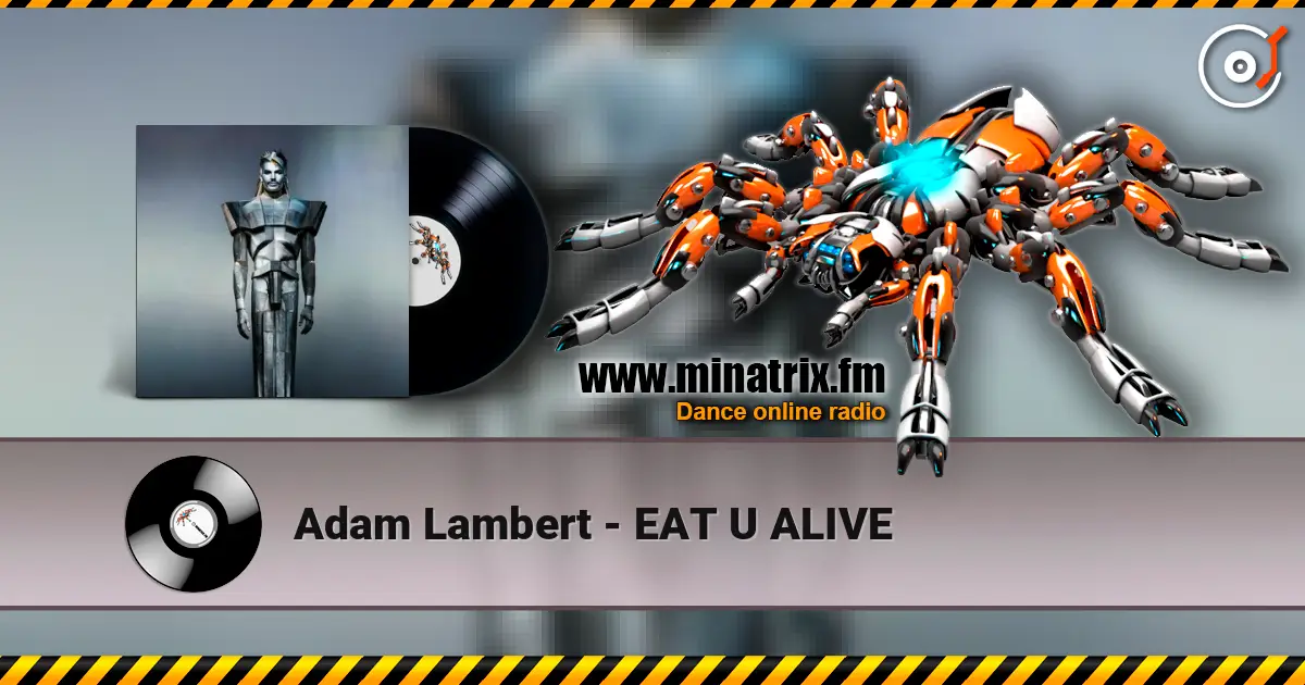 Adam Lambert - EAT U ALIVE escuchar en línea en alta calidad | Minatrix.FM