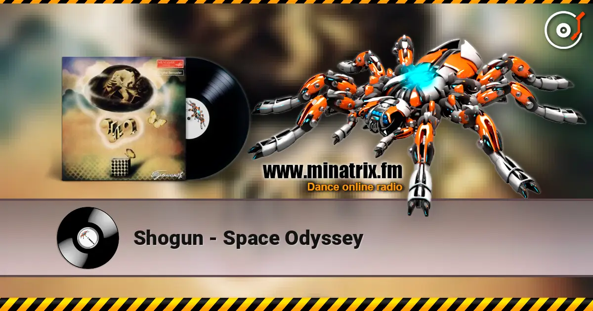 Shogun - Space Odyssey 高品质在线收听 | Minatrix.FM