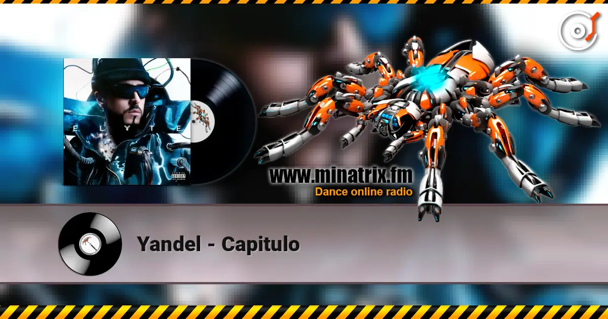 Yandel - Capitulo слушать онлайн в высоком качестве | Minatrix.FM