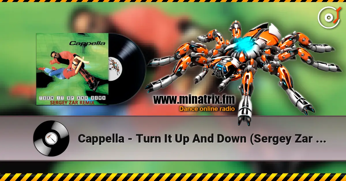 Cappella - Turn It Up And Down (Sergey Zar Remix) слушать онлайн в высоком качестве | Minatrix.FM