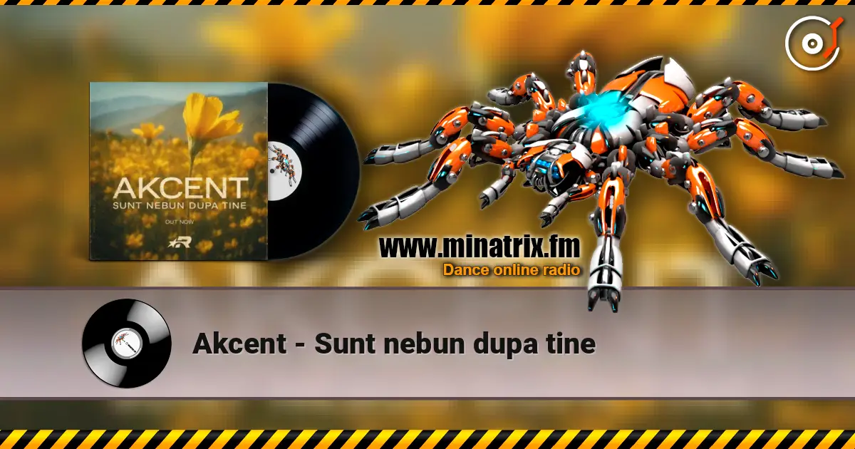 Akcent - Sunt nebun dupa tine слушать онлайн в высоком качестве | Minatrix.FM