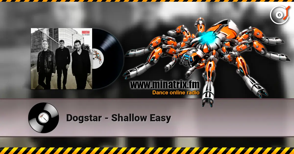 Dogstar - Shallow Easy слушать онлайн в высоком качестве | Minatrix.FM