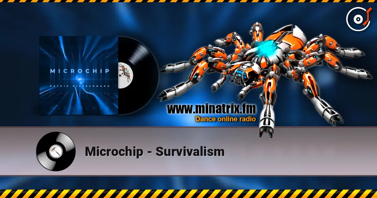 Microchip - Survivalism слушать онлайн в высоком качестве | Minatrix.FM