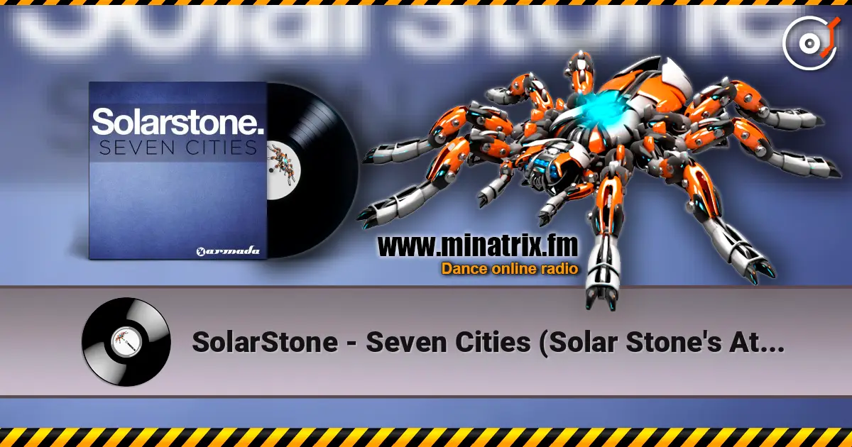 SolarStone - Seven Cities (Solar Stone's Atlantis Mix) escuchar online en alta calidad | Minatrix.FM