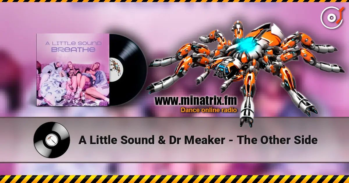 A Little Sound & Dr Meaker - The Other Side слушать онлайн в высоком качестве | Minatrix.FM