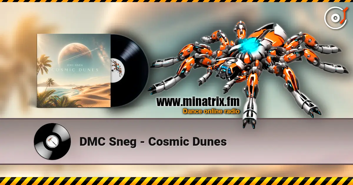 DMC Sneg - Cosmic Dunes слушать онлайн в высоком качестве | Minatrix.FM