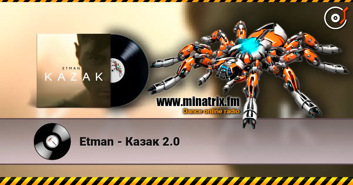 Etman - Казак 2.0 高品质在线收听 | Minatrix.FM
