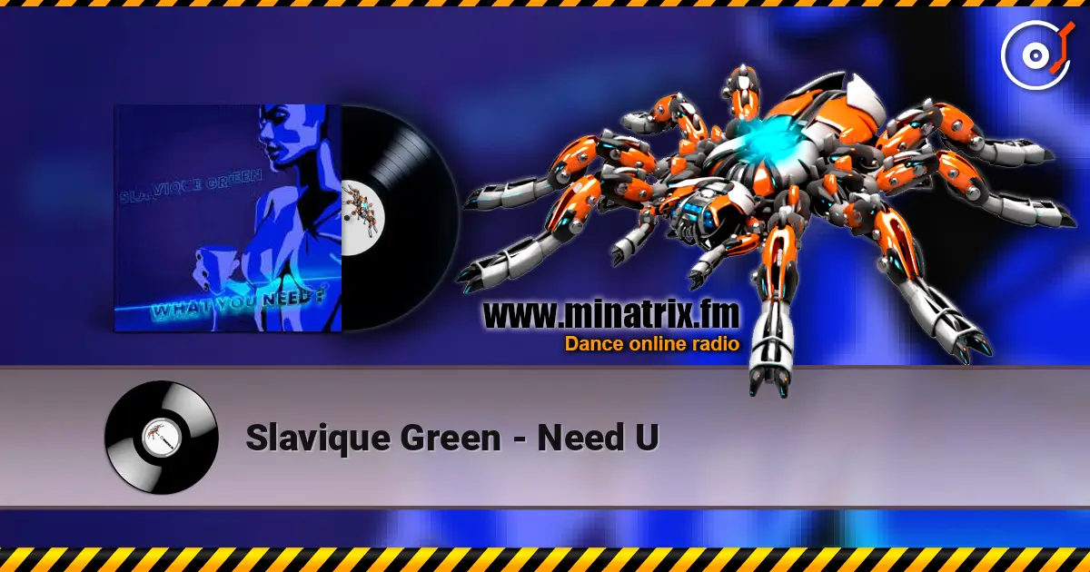 Slavique Green - Need U слушать онлайн в высоком качестве | Minatrix.FM