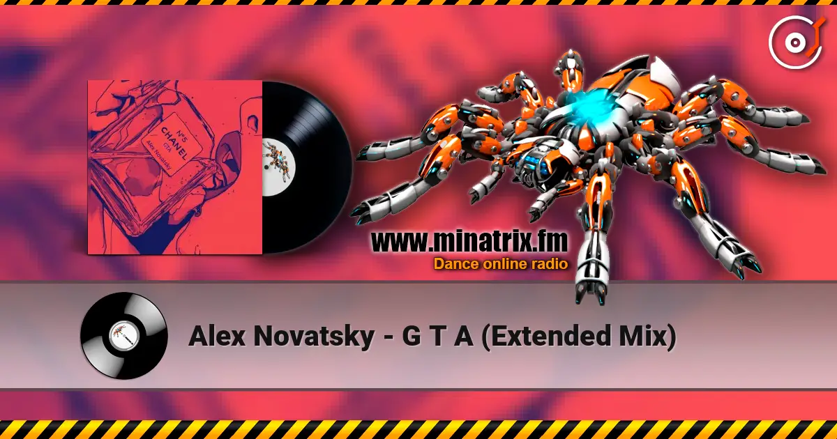 Alex Novatsky - G T A (Extended Mix) 高品质在线收听 | Minatrix.FM