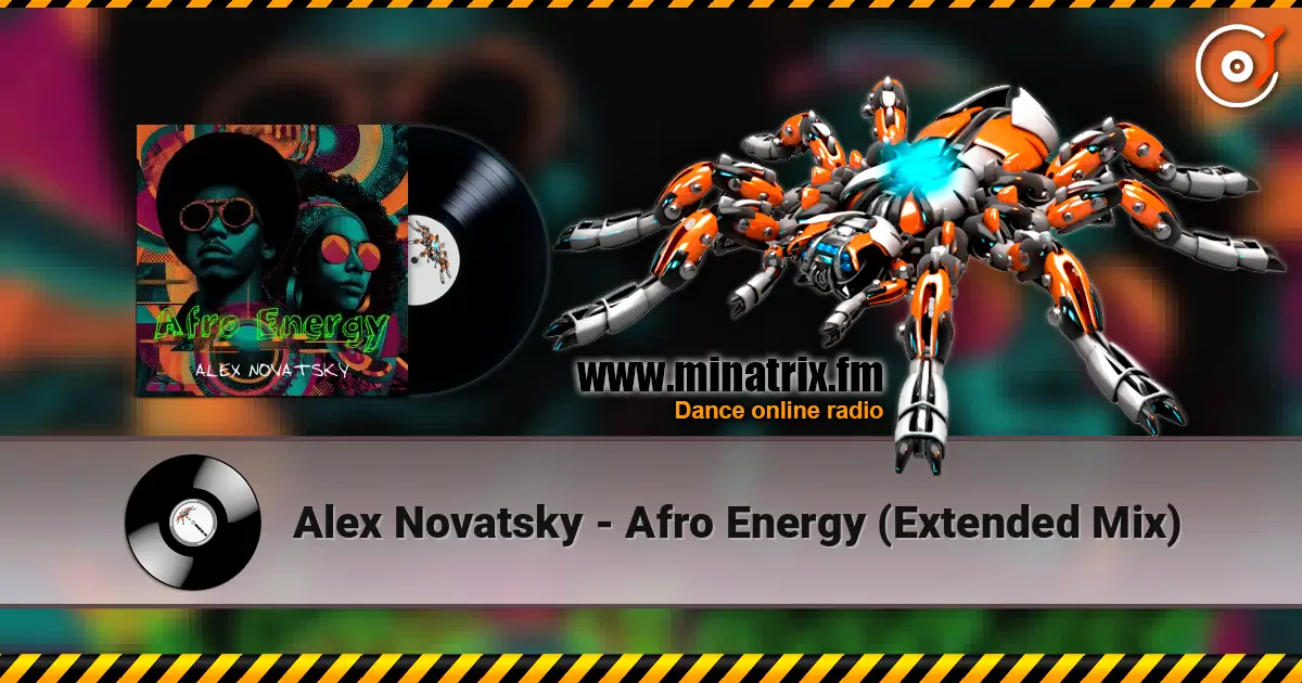Alex Novatsky - Afro Energy (Extended Mix) 高品质在线收听 | Minatrix.FM