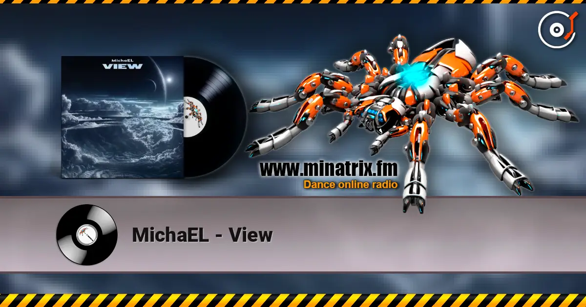 MichaEL - View слухати онлайн у високій якості | Minatrix.FM