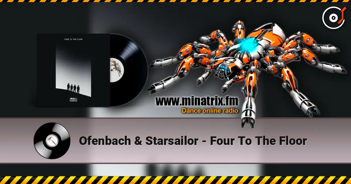 Ofenbach & Starsailor - Four To The Floor слушать онлайн в высоком качестве | Minatrix.FM