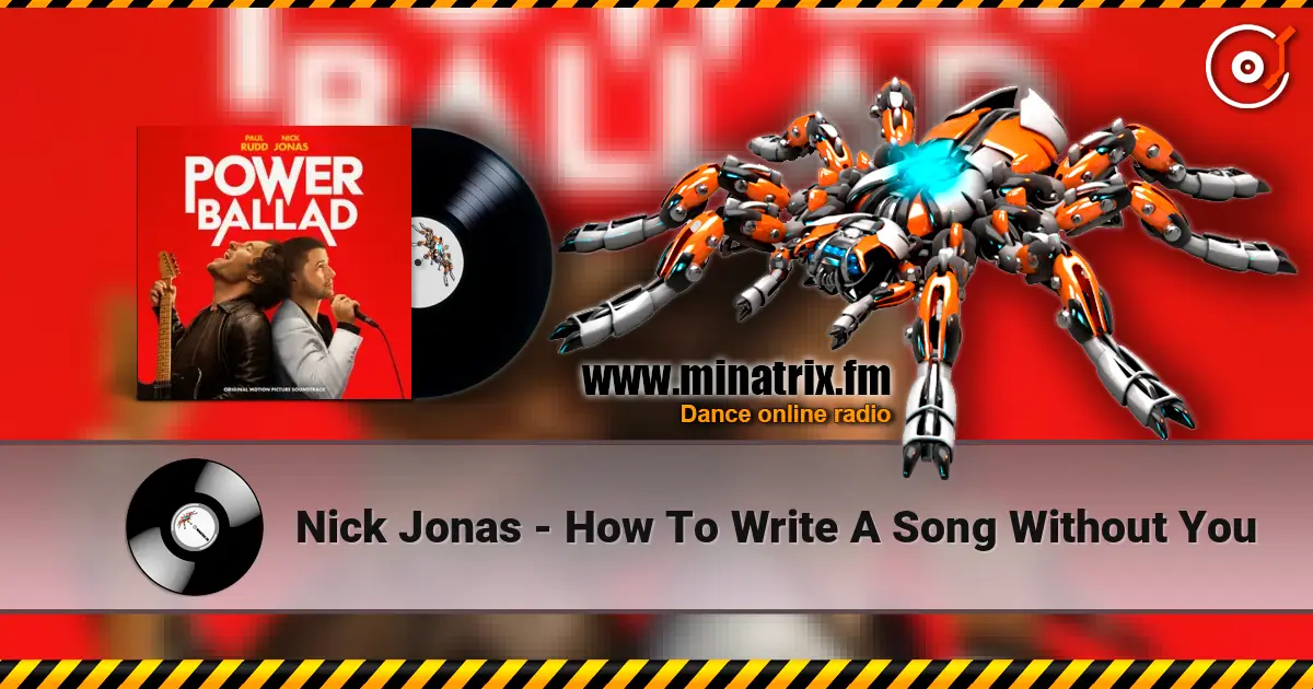 Nick Jonas - How To Write A Song Without You слушать онлайн в высоком качестве | Minatrix.FM